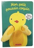 MON PETIT POUSSIN COQUIN | 9782203219083 | LOUWERS, TANJA