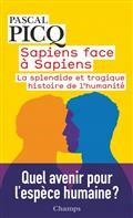 SAPIENS FACE À SAPIENS : LA SPLENDIDE ET TRAGIQUE HISTOIRE DE L'HUMANITÉ | 9782080243508 | PICQ, PASCAL