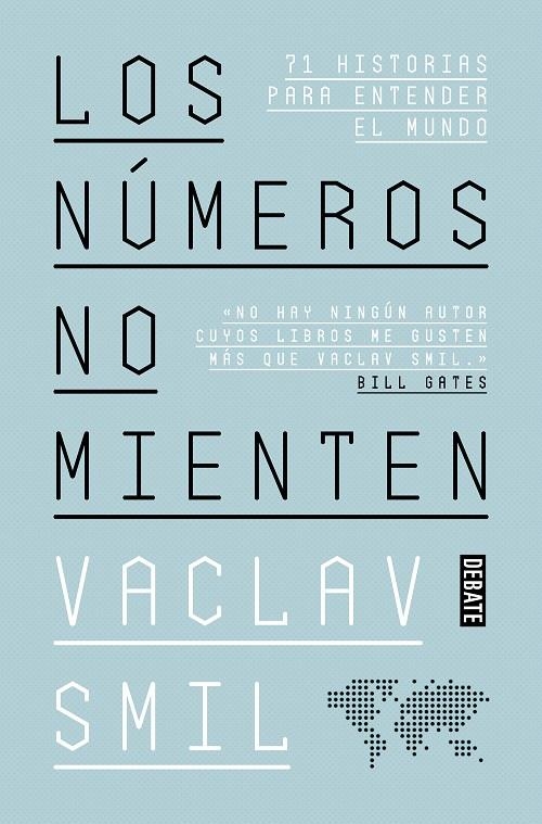 LOS NÚMEROS NO MIENTEN | 9788418056352 | SMIL, VACLAV