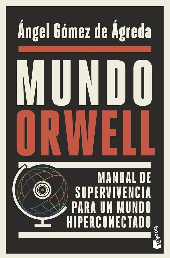 MUNDO ORWELL | 9788408239352 | GÓMEZ DE ÁGREDA, ÁNGEL