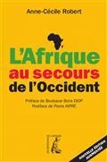 L'AFRIQUE AU SECOURS DE L'OCCIDENT | 9782708253704 | ROBERT, ANNE-CÉCILE