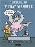 LE CHAT DÉAMBULE | 9782203203624 | GELUCK, PHILIPPE