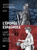 L'ÉPOPÉE ESPAGNOLE | 9782207162835 | ALTARRIBA, ANTONIO / KIM