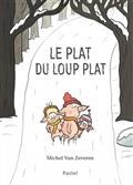 LE PLAT DU LOUP PLAT | 9782211312196 | VAN ZEVEREN, MICHEL