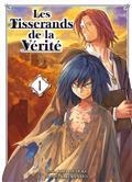 LES TISSERANDS DE LA VÉRITÉ. VOLUME 1  | 9782372875561 | SATO, SAKURA / INUDUKA, HIRO