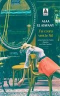 J'AI COURU VERS LE NIL | 9782330146788 | ASWANY, ALAA EL- 