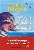 LÀ OÙ LE BONHEUR SE RESPIRE | 9782226457370 | TAL MEN, SOPHIE