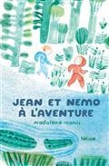 JEAN ET NÉMO À L'AVENTURE | 9782330129705 | MONIZ, MADALENA