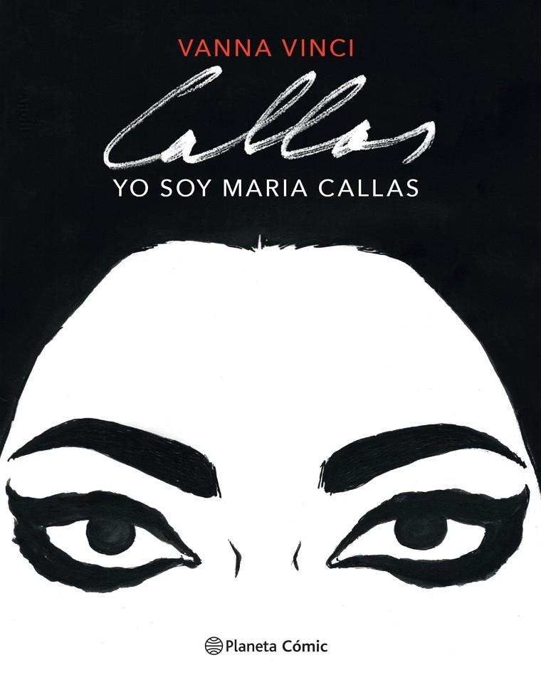 YO SOY MARIA CALLAS (NOVELA GRÁFICA) | 9788413412016 | VINCI, VANNA