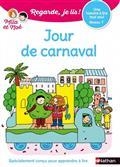 JOUR DE CARNAVAL : UNE HISTOIRE À LIRE TOUT SEUL, NIVEAU 1 | 9782091934938 | BATTUT, ERIC