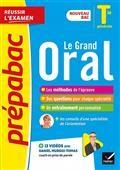 LE GRAND ORAL, TERMINALE GÉNÉRALE : NOUVEAU BAC | 9782401077072 | DENISE MARÉCHAL, NADINE MOUCHET, MICHEL ABADIE ET AL.