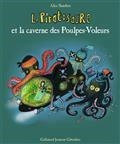 LE PIRATOSAURE ET LA CAVERNE DES POULPES-VOLEURS | 9782075152716 | SANDERS, ALEX