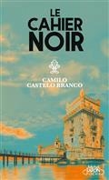 LE CAHIER NOIR | 9791022403511 | CASTELO BRANCO, CAMILO