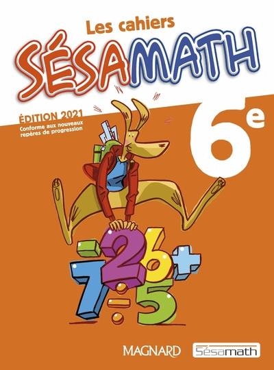 CAHIER D'ACTIVITES MATHÉMATIQUES SÉSAMATHS 6ÈME ÉDITION 2021 | 9782210115781 | ASSOCIATION SESAMATH