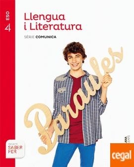 LLENGUA I LITERATURA SERIE COMUNICA 4 ESO SABER FER | 9788468091457