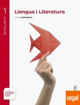 LLENGUA I LITERATURA SERIE COMUNICA 1 BTX SABER FER | 9788468091266