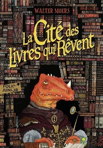 LA CITÉ DES LIVRES QUI RÊVENT : UN ROMAN DE ZAMONIE PAR HILDEGUNST TAILLEMYTHES | 9782075156981 | MOERS, WALTER