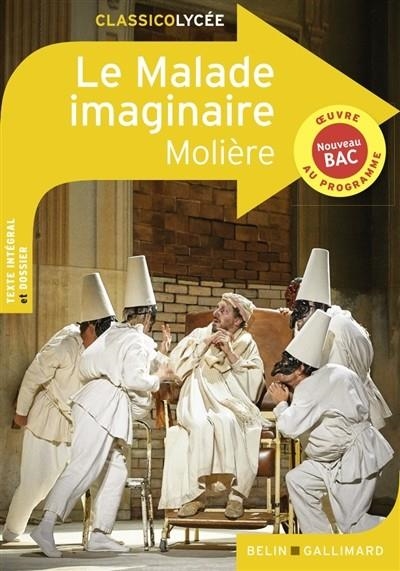 LE MALADE IMAGINAIRE CLASSICOLYCEE BELIN | 9791035807153 | MOLIERE