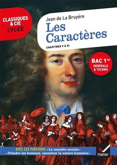 LES CARACTÈRES : CHAPITRES V À XI : BAC 1RE GÉNÉRALE & TECHNO | 9782401078505 | LA BRUYERE, JEAN DE 