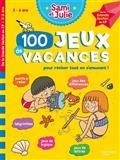 SAMI ET JULIE. 100 JEUX DE VACANCES POUR RÉVISER TOUT EN S'AMUSANT ! : 5-6 ANS, DE LA GRANDE SECTION AU CP  | 9782017147893 | LEBRUN, SANDRA