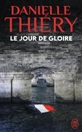 LE JOUR DE GLOIRE | 9782290162583 | THIÉRY, DANIELLE