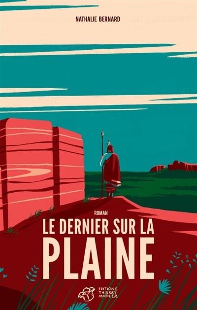 LE DERNIER SUR LA PLAINE  | 9791035202729 | BERNARD, NATHALIE