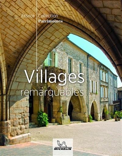 VILLAGES REMARQUABLES | 9782067249219 | MANUFACTURE FRANÇAISE DES PNEUMATIQUES MICHELIN