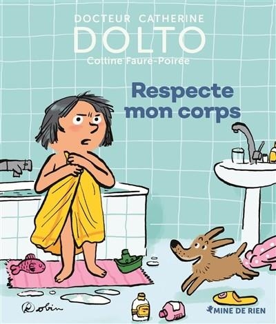 RESPECTE MON CORPS  | 9782075115353 | DOLTO-TOLITCH, CATHERINE