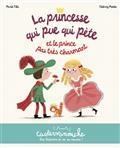 LA PRINCESSE QUI PUE QUI PÈTE ET LE PRINCE PAS TRÈS CHARMANT  | 9782203222168 | TIBI, MARIE / MANES, THIERRY