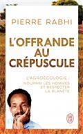 L'OFFRANDE AU CRÉPUSCULE : DOCUMENT | 9782290232620 | RABHI, PIERRE