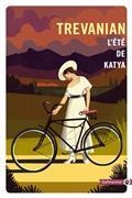 L'ÉTÉ DE KATYA  | 9782351787823 | TREVANIAN