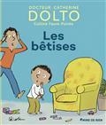 LES BÊTISES | 9782075152280 | DOLTO-TOLITCH, CATHERINE /FAURE-POIRÉE, COLLINE / ROBIN