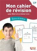 MON CAHIER DE RÉVISION CP : POUR BIEN LIRE ET AIMER LIRE : LECTURE ET ÉCRITURE | 9782710142553 | COLLECTIF