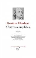 OEUVRES COMPLÈTES FLAUBERT TOME 5. 1874-1880 | 9782072856778 | FLAUBERT, GUSTAVE