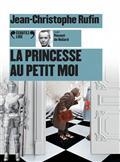 LA PRINCESSE AU PETIT MOI - CD | 9782072940224 | RUFIN, JEAN-CHRISTOPHE 