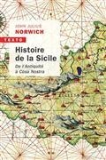 HISTOIRE DE LA SICILE : DE L'ANTIQUITÉ À COSA NOSTRA | 9791021044760 | NORWICH, JOHN JULIUS