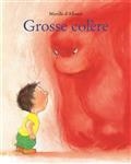 GROSSE COLÈRE (TOUT-CARTON) | 9782211307765 | ALLANCÉ, MIREILLE D' 