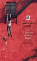 LES TRIBULATIONS D'ARTHUR MINEUR | 9782330150044 | GREER, ANDREW SEAN