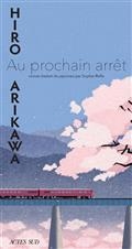 AU PROCHAIN ARRÊT | 9782330150129 | ARIKAWA, HIRO