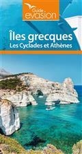 GUIDE ÉVASION ILES GRECQUES : LES CYCLADES ET ATHÈNES | 9782017060970 | COLLECTIF