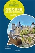 GUIDES BLEUS CARCASSONNE ET LES CHÂTEAUX CATHARES DÉVOILÉS : LES LIEUX SE RACONTENT | 9782017032366 | COLLECTIF