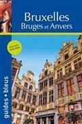 GUIDES BLEUS BRUXELLES : BRUGES ET ANVERS | 9782013959551 | COLLECTIF