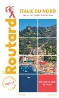 GUIDE ROUTARD ITALIE DU NORD : SANS LES LACS ITALIENS, VENISE ET MILAN : 2021-2022 | 9782017871309 | COLLECTIF