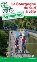 GUIDE ROUTARD LA BOURGOGNE DU SUD À VÉLO  | 9782017067658 | COLLECTIF