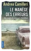 LE MANÈGE DES ERREURS. UNE ENQUÊTE DU COMMISSAIRE MONTALBANO | 9782266316040 | CAMILLERI, ANDREA