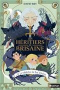 LES HÉRITIERS DE BRISAINE. VOLUME 1. LA MALÉDICTION DU BOIS D'OMBRES | 9782092594995 | BRY, DAVID