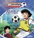 CAPTAIN TSUBASA. LE CLUB DE FOOT DE NANKATSU | 9782821211285 | LESCAILLE, NATHALIE / YÔICHI TAKAHASHI