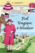 BAL TRAGIQUE À WINDSOR. SA MAJESTÉ MÈNE L'ENQUÊTE. VOLUME 1 | 9782258194731 | BENNETT, S.J. 