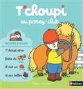 T'CHOUPI AU PONEY-CLUB | 9782092491676 | COURTIN, THIERRY