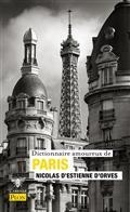 DICTIONNAIRE AMOUREUX DE PARIS | 9782259306447 | ESTIENNE D'ORVES, NICOLAS D'